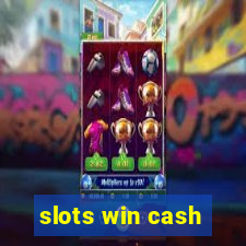 slots win cash